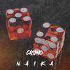 Casino (Instrumental) - Naika