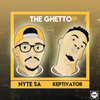 The Ghetto (Original Mix) - Nyte SA&Dj Keptivator