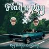 Find A Way - 大钟Ricky&老昌&中间色