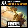 Shut Up & Fly With Me (Andy Whitby edit) - DJ Ben Jammin