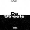 Da Streets (Explicit) - Jigga D&Prada G