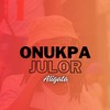 Onukpa Julor (Clean Edit) - Aligata