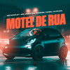 Motel de Rua (Explicit) - MC Marley&Mc Jaovittin&Gabriel Tadeu&DJ PKZIN