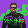 Novinha Veneno - Andson Mendonça