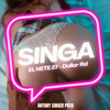 Singa (FT) - EL NETE 27&Antony Singer&El Dollar RD