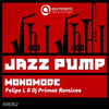 Jazz Pump (Felipe L Remix) - MonoMode