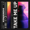 Take Me Up - Komanchi