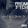 Freak Bitch (feat. CgTone) (Explicit) - Asia Dime&CGtone