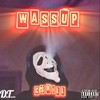 Wassup (Explicit) - CSkill