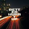 Better Hurry Up - Monkeyneck