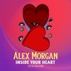 Inside Your Heart - Alex Morgan