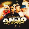 Anjo da Guarda - Mc Cassiano&Hugo CNB Oficial&MC Thalles&Mc Paulinho Dk