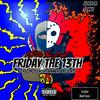 Friday The 13th (Explicit) - KJ on the Beat