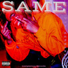 SAME (Explicit) - Tay Anderson