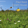 Dream House - Paul Reed