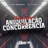 Montagem Aniquilação da Concorrência (Explicit) - DJ RDS ORIGINAL&DJ TwoDark