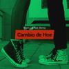 Cambio de Hoe (feat. Bxnny) (Explicit) - Bryan Lay&Bxnny