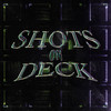 Shots On Deck - Jordan Rys&Hanno