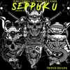 Seppuku (Explicit) - SKALLI&Mista Pompeo&Rcthahazard&Konda