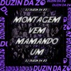 MONTAGEM VEM MAMANDO 1 (Explicit) - DJ DUZIN DA ZO&MC Bruna