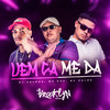 Vem Ca Me Da (Explicit) - MC Kelme&DJ Caldas&MC Dvs