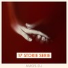 17 Storie Serie (Original Lo Fi Mix) - Amos DJ