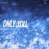 Only You - PEKIDS&Diary Music