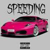 Speeding (Explicit) - Jkm