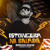 Estrangeira na Balada - Marcelo Rocha