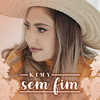 Sem Fim - kimy&Kimberly Teles Lacerda