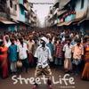 Street Life (feat. Raxsum) (Explicit) - Street Tunes&RAXSUM