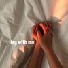 lay with me (其他) - Milie