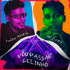 Vou Passar Gelinho - MC Luuky&Felipe Amorim&DG e Batidão Stronda