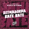 Ritmadinha Bate Bate (Explicit) - MC GUH SR&MC Pê Original&DJ MARKIN BEAT