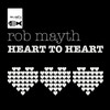 Heart 2 Heart (Radio Mix) - Rob Mayth