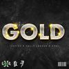 GOLD (feat. D.O.N & UPAY) (Explicit) - Icetizy&D.O.N&Upay