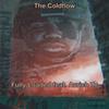 Fully Loaded (Too Long) (feat. AvRich Te') (Explicit) - The Coldflow&AvRich Te'