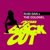Push Ya Back Out (Blakk Habit Remix) - Rubi Dan&The Colonel