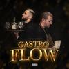 GASTROFLOW (Explicit) - CSR&MALNOR&Cepo Cash