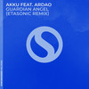 Guardian Angel (Etasonic Remix) - Akku&ArDao&Etasonic