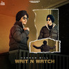 Wait N Watch - Harman Gill