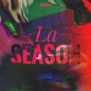 La Season (feat. Young Warfo, Dan Toast, Manuel Ali Maña, Karlos Drew & Erick R.G) (Remix|Explicit) - Liri Karma&Young Warfo&Dan Toast&Manuel Ali Maña&Karlos Drew&Erick R.G