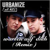 Warten auf Dich (Remix) - Urbanize&ArrEss