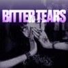 Bitter Tears - Eqxiemxv