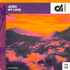 My Love (Mr. Wright Remix) - Jaemus&Mr. Wright