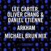 Arkham (Michael Brun Mix) (其他) - Michael Brun&Oliver Chang