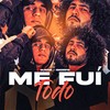 Me Fuí Todo - Skorps&Ojeda