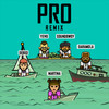 PRO (Remix|Explicit) - SoundBwoy&YE¥O&Daramola&Martina La Peligrosa&Dekko&Felipe Luque Bello&Sergio Castellote&Daniel Esquiaqui Lecompte&Abraham Olaleye&Juan Diego Osorio Montano