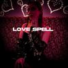 Love Spell (feat. KirbLaGoop & Lisa Belle) (Explicit) - Spooky the LightGod&KirbLaGoop&Lisa Belle