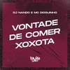 Vontade de Comer Xoxota (Explicit) - Dj Nando&Mc Dioguinho